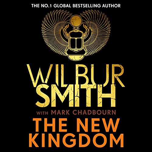 The New Kingdom The Egyptian, Book 7 (Audio Download) Wilbur Smith