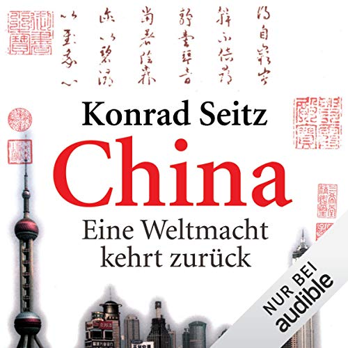Konrad Seitz - China: Eine Weltmacht kehrt zur&amp;uuml;ck episode artwork