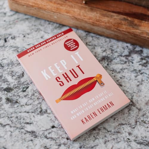Image of Keep It Shut: What to Say, How to Say It, and When to Say Nothing at All (Updated and Expanded, Including a Bonus 10-Day Devotional)