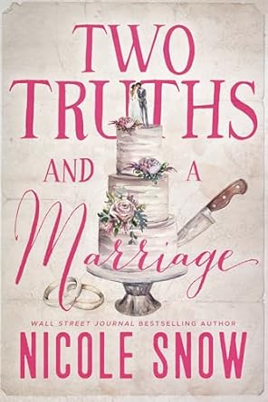 Two Truths and a Marriage: A Grumpy Sunshine Romance (The Rory Brothers