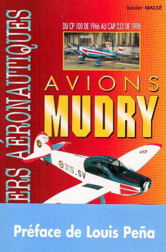Avions Mudry - du CP 100 de 1996 au CAP 232 de 1998