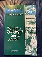 Lirdof Tzedek: A Guide to Synagogue Social Action 0807408859 Book Cover