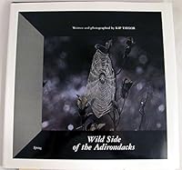 Wild Side of the Adirondacks, Winter-Spring: An Adirondack Park Centennial Edition 0962342211 Book Cover