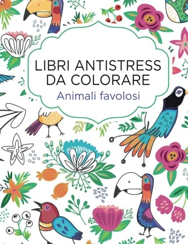 Libri antistress da colorare. Animali favolosi