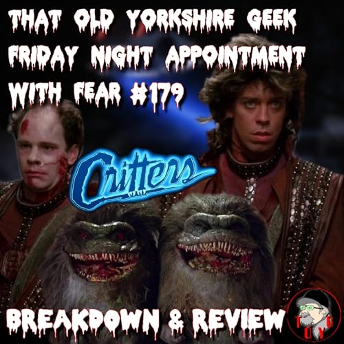 TOYG! Friday Night Appointment With Fear No.179 - Critters (1986) Breakdown and Review - SPOILERS
