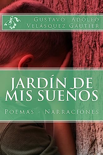 Jardín de mis Sueños: Poemas (Spanish Edition)