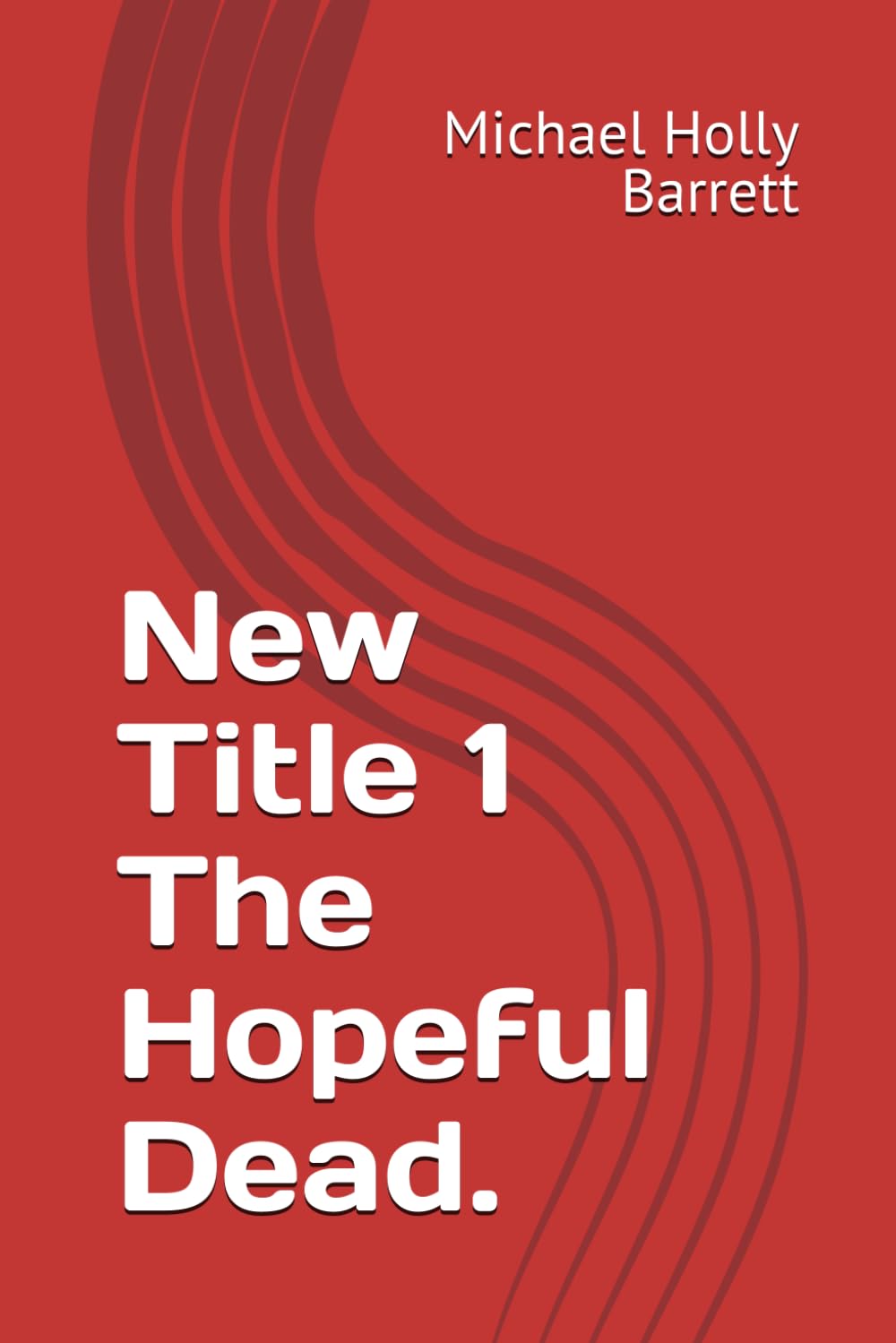 New Title 1 The Hopeful Dead.