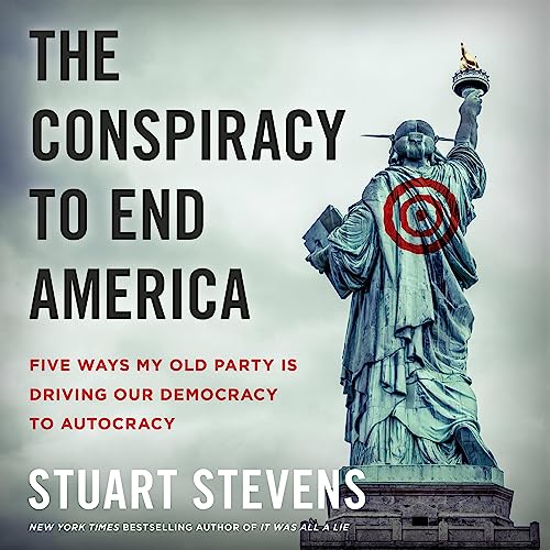 The Conspiracy to End America Five Ways My Old Party Is