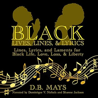 Black Lives, Lines, & Lyrics