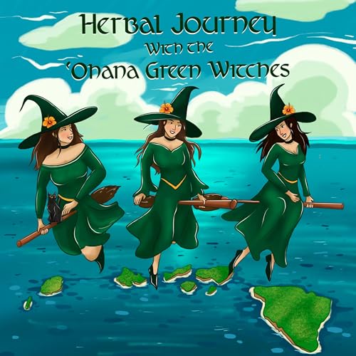 Herbal Journey Podcast -with the 'Ohana Green Witches Titelbild
