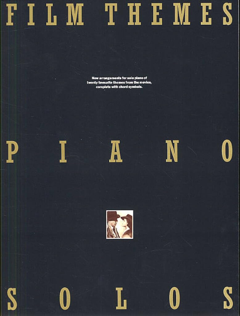 Film themes: Piano solos : new arrangements for solo piano of twenty favourite themes from the movies, complete with chord symbols