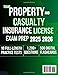 Texas Property and Casualty Insurance License Exam Prep 2025–2026: Complete Study Guide, 10 Full-Length Practice Tests, State Law Review, and Detailed Answer Explanations to Pass on Your First Try