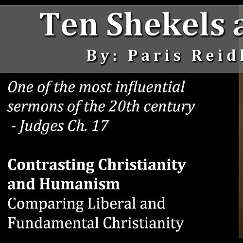 Ten Shekels and a Shirt - Humanism vs True Christianity