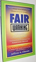 Fair Warning: Making Good Children Great and Turning Ordinary Parents into American Heroes 0965939413 Book Cover