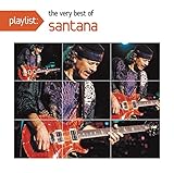  Playlist: the Very Best of Santana
