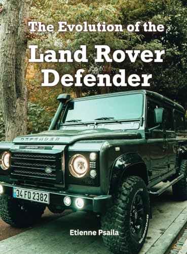 The Evolution Of The Land Rover Defender
