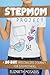 The Stepmom Project: A 30-Day Personalized Journey for Stepmothers