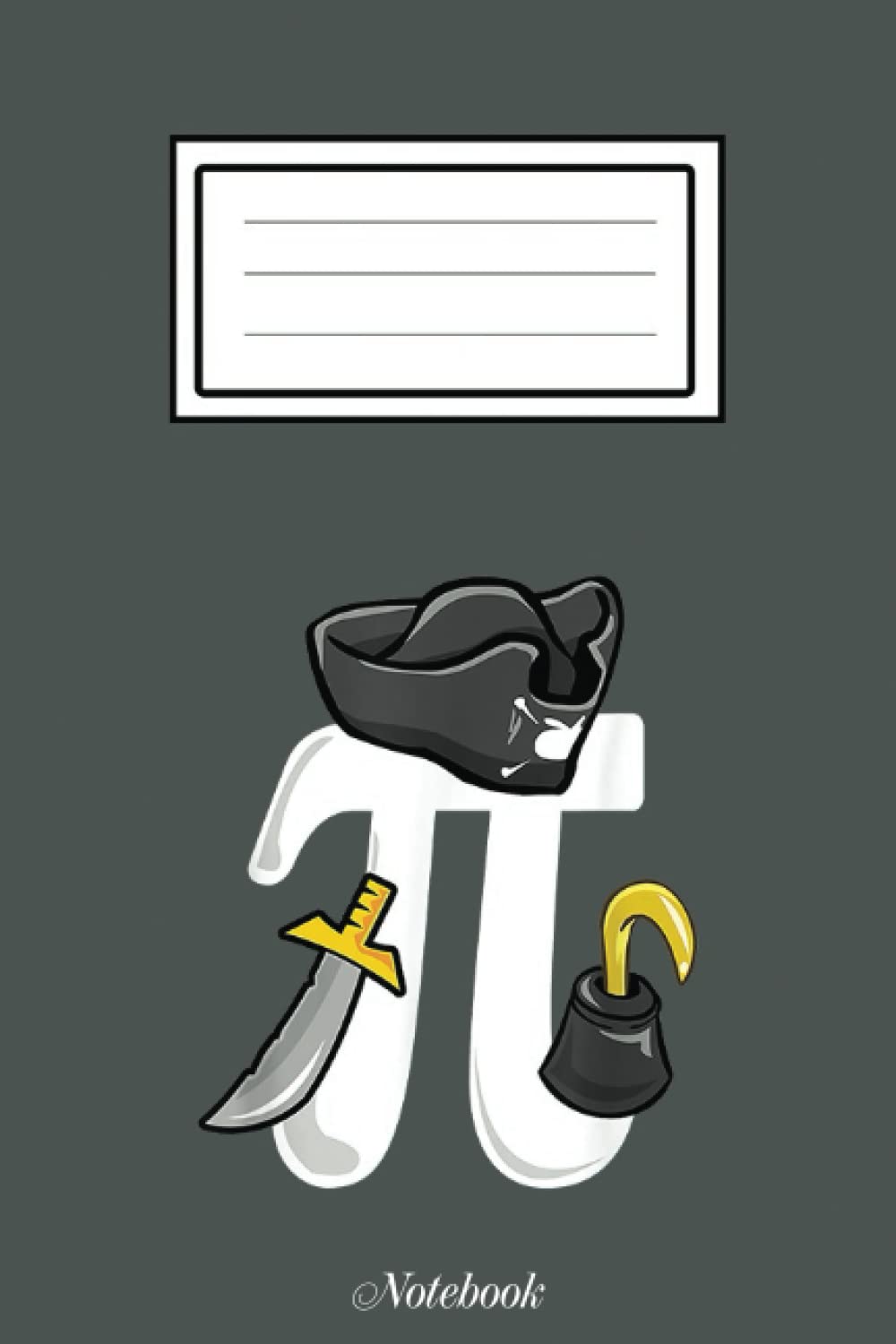 Funny Pi Day Pirate Geeky Nerd Math Teacher 3.14 Pi Pie Notebook: Happy Pi Day Notebook: Blank Lined PI Day Notebook Gift for Math Lover And Math ... Writing and Brainstorming,6x9x110 pages