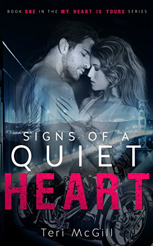 SIGNS OF A QUIET HEART (MY HEART IS YOURS Book 1)