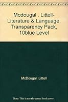 Mcdougal . Littell- Literature & Language, Transparency Pack, 10blue Level 0812382358 Book Cover
