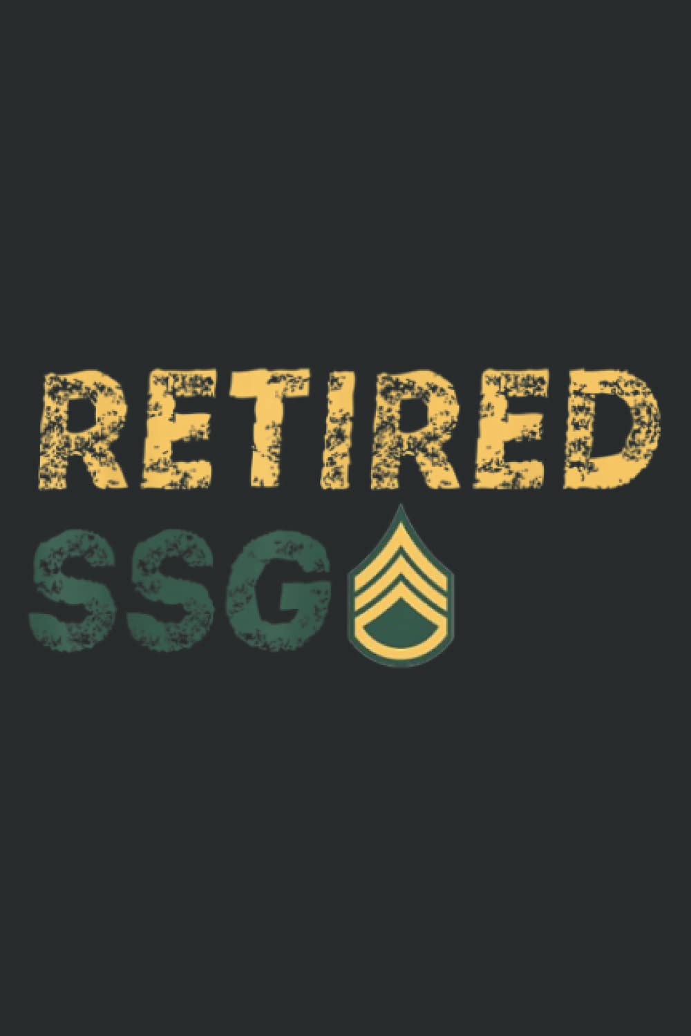 Retired Ssg Staff Sergeant Army: Wide Ruled Line Paper, 110 Pages, 6 x 9 Inches, Lined Notebook Journal for Work, School and College Supplies