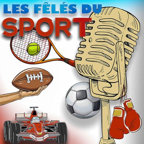 Couverture de Les F&ecirc;l&eacute;s du sport