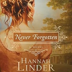 Never Forgotten Audiolibro Por Hannah Linder arte de portada