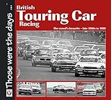 touring cars island erfahrung  British Touring Car Racing: The crowd’s favourite - late 1960s to 1990 (Those were the days …™) (English Edition)