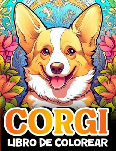 Recopilación y reviews de Libro gordo petete - solo los mejores. 15 Corgi Libro de Colorear: 50 Ilustraciones y Dibujos de Perros Corgis para Adolescentes y Adultos para Aliviar el Estrés y Relajarse (Spanish Edition)