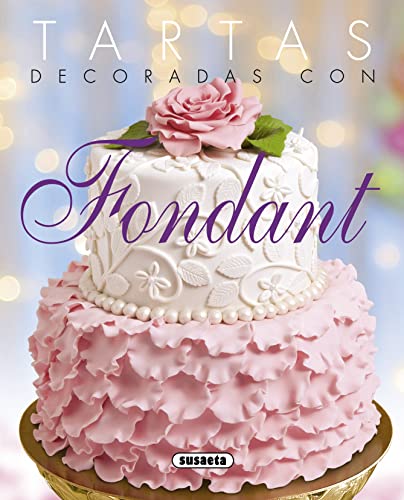 Tartas decoradas con fondant (El rincon del paladar)