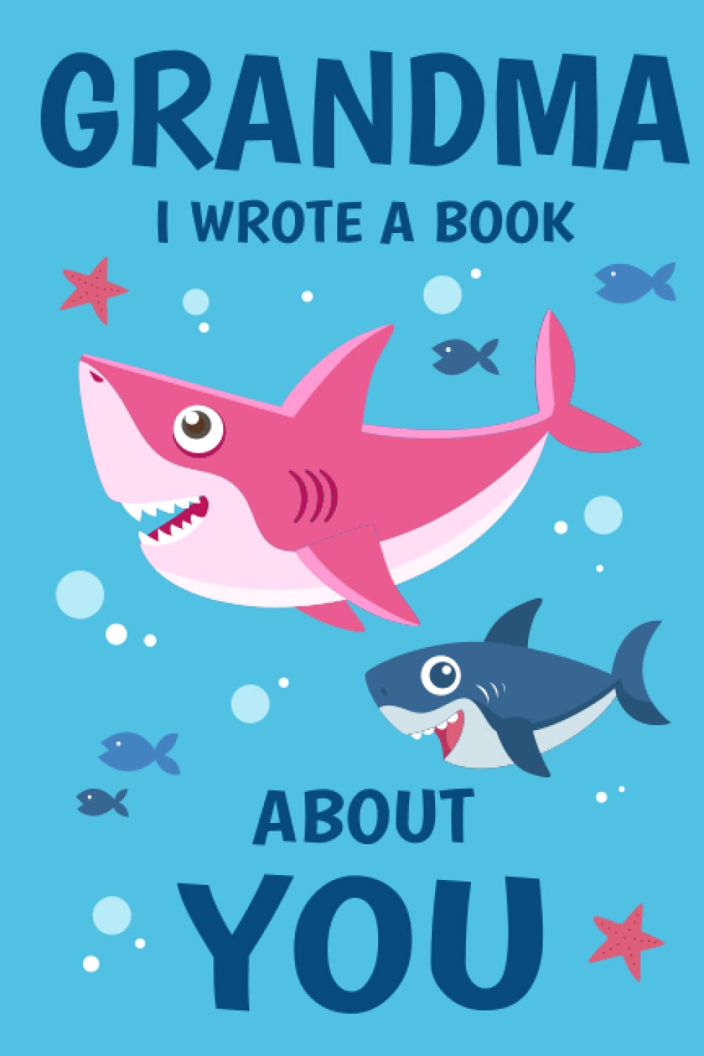 Grandma I Wrote A Book About You: Fill In The Blank Book Prompts, Shark Book For Kids Boys, Personalized Mother's Day, Birthday Gift From Grandson to Nana, Christmas Present Gift For Grandma