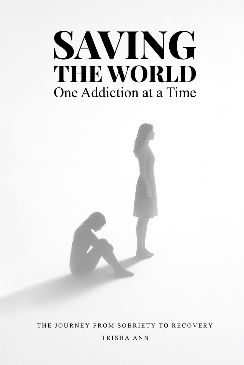 Saving the World ~ One Addiction at a Time
