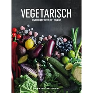 Vegetarisch: Afvallen met Project Gezond