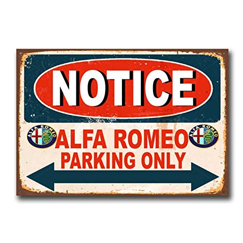 DOGT Notice Alfa Romeo Parking Only Car Auto Garage Vintage Retro Tin Sign Metal TIN Sign 7.8X11.8 inch Cover