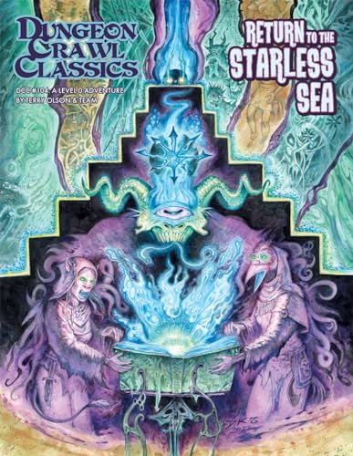 Dungeon Crawl Classics #104: Return to the Starless Sea (DCC DUNGEON CRAWL CLASSICS)