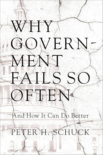 Why Government Fails So Often: And How It Can Do