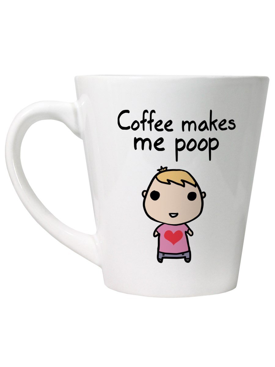 Grindstore White Coffee Makes Me Poop Latte Mug For Tea Or Coffee