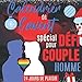 Calendrier de l'AVENT spécial DÉFIS pour COUPLE HOMME: Carnet original et coquin pour attendre noël ou la saint Valentin composé de jeux, bons cadeaux ... amoureuse │ Cadeau anniversaire homme