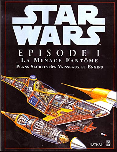 Télécharger Star Wars, épisode 1 : La Menace fantôme, plans secrets des vaisseaux et Livre eBook France