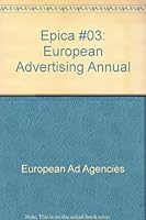 Epica #3: European Advertising Annual 0823060462 Book Cover