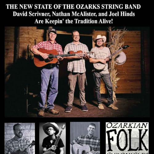 Episode 135: The New State of the Ozarks String Band: David Scrivner, Nathan McAlister, and Joel Hinds Are Keepin' the Tradition Alive!