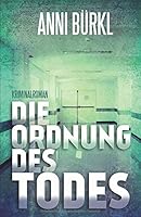 Die Ordnung des Todes : Ein Fall F?r Wolf Nowak 1973512823 Book Cover