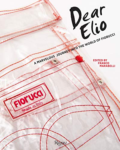 Dear Elio: A Marvelous Journey into the World of Fiorucci