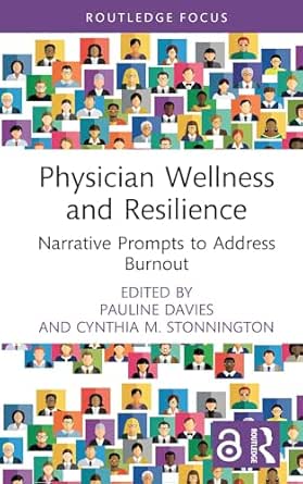 Physician Wellness and Resilience: Narrative Prompts to Address B...
