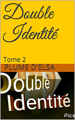 Double Identité: Tome 2 (French Edition)