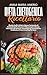 Dieta Chetogenica Ricettario: Ricette Facili e Veloci a Basso Contenuto di Carboidrati Per Bruciare Velocemente i Grassi, Bilanciare gli Ormoni, ... Funzione Cerebrale e Vivere Una Vita Più Sana