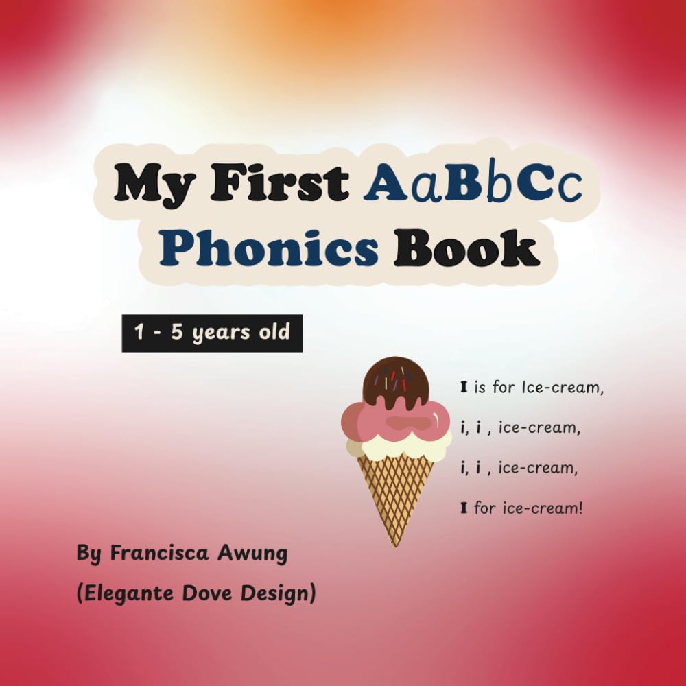 My First ABC Phonics Book: Fun ABC Alphabet Learning & First Phonics for Toddlers and Preschoolers (Ages 1-5)