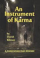 An Instrument of Karma (Christopher Hart Mysteries) 1980235953 Book Cover