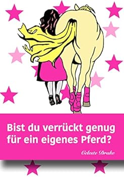 Paperback Bist du verrückt genug für ein eigenes Pferd? [German] Book