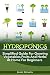 HYDROPONICS : Simplified Guide for Growing Vegetables, Fruits and Herbs at Home for Beginners (Beginners Gardening, Organic Gardening,Self-Sufficiency,Farming)